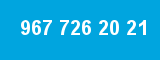 967 726 20 21